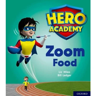 Abbildung von Hero Academy: Oxford Level 3, Yellow Book Band: Zoom Food