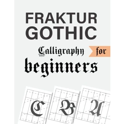 Abbildung von Fraktur gothic calligraphy for beginners: and Old English Handwriting Practice Book Beginners