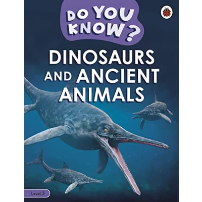 Abbildung von Do You Know? Level 3 Dinosaurs and Ancient Animals