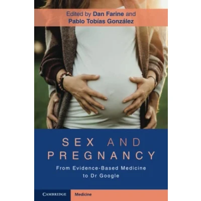 Abbildung von Sex and Pregnancy: From Evidence based Medicine to Dr Google