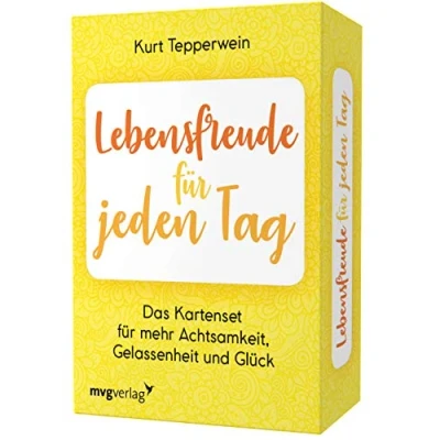 Abbildung von Lebensfreude für jeden Tag Das Kartenset mehr Achtsamkeit, Gelassenheit und Glück: Bestsellerautor Kurt Tepperwein erklärt alles, was man ein stressfreies Leben braucht
