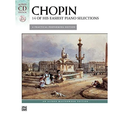 Abbildung von Chopin 14 of His Easiest Piano Selections: A Practical Performing Edition, Book &amp; Cd [With CD] (Alfred Masterwork Edition)