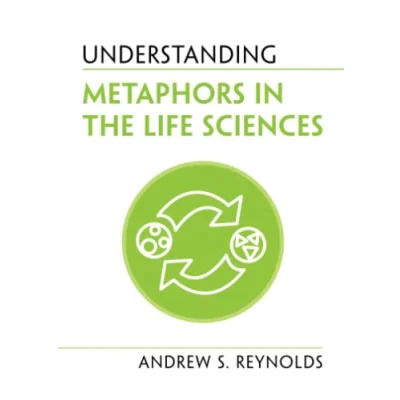Abbildung von Understanding Metaphors in the Life Sciences (Understanding Life)
