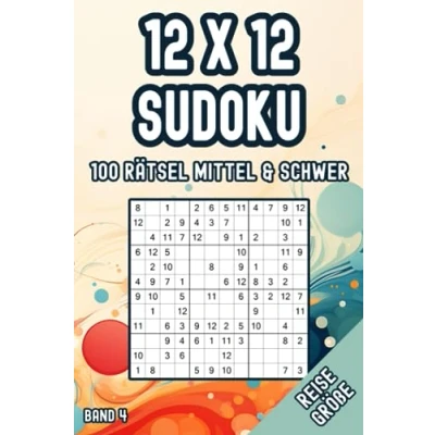 Abbildung von 12x12 Sudoku Taschenbuch für Anfänger &amp; Fortgeschrittene: 100 Kompakte Rätsel in Mittel Schwer
