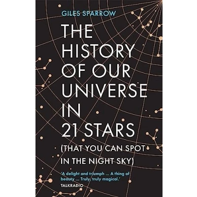 Abbildung von the History of Our Universe in 21 Stars: (That You Can Spot Night Sky)