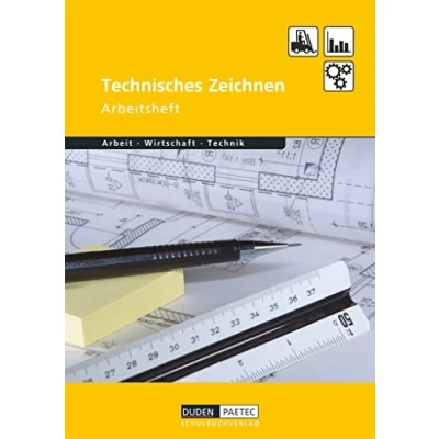 Abbildung von Duden Arbeit Wirtschaft Technik Themenbände: Technisches Zeichnen Arbeitsheft
