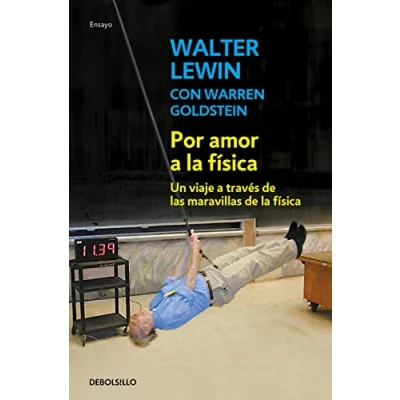 Abbildung von Por amor a la física: del final arco iris frontera tiempo. Un viaje través de las maravillas física (Ensayo Ciencia)