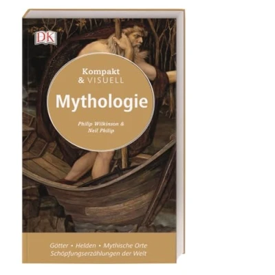 Abbildung von Kompakt &amp; Visuell Mythologie: Götter Helden Mythische Orte Schöpfungserzählungen der Welt