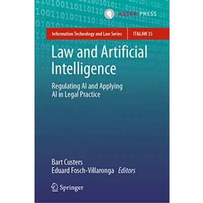 Abbildung von Law and Artificial Intelligence: Regulating AI Applying in Legal Practice (Information Technology Series, 35, Band 35)