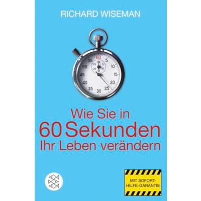 Abbildung von Wie Sie in 60 Sekunden Ihr Leben verändern