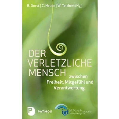 Abbildung von Der verletzliche Mensch: Zwischen Freiheit, Mitgefühl und Verantwortung