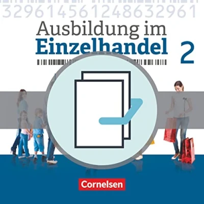 Abbildung von Ausbildung im Einzelhandel Neubearbeitung Allgemeine Ausgabe: 2. Ausbildungsjahr Fachkunde und Arbeitsbuch: 451360 0 451363 1 Paket: ... Ausgabe 2017: Ausgabe)