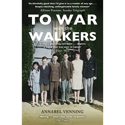 Abbildung von To War With the Walkers: One Family&#039;s Extraordinary Story of Second World