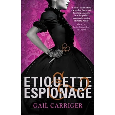 Abbildung von Etiquette and Espionage: Number 1 in series (Finishing School)