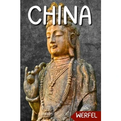 Abbildung von CHINA REISEFÜHRER 2025: Eine umfassende Reise durch Chinas reiche Geschichte, lebendige Kultur und atemberaubende Landschaften