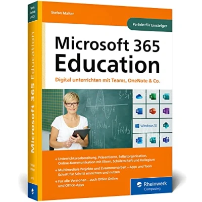 Abbildung von Microsoft 365 Education: Digital unterrichten mit Teams, OneNote, Office und Co. Das Handbuch für Lehrer*innen, perfekt Einsteiger