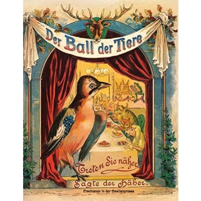 Abbildung von der Ball Tiere: Nach einem Bilderbuch aus dem 19. Jahrhundert: Ein Jahrhundert