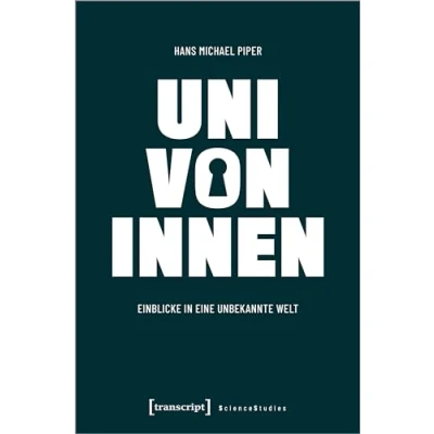 Abbildung von Uni von innen: Einblicke in eine unbekannte Welt (Science Studies)