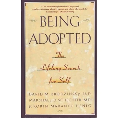 Abbildung von Being Adopted: The Lifelong Search for Self (Anchor Book)