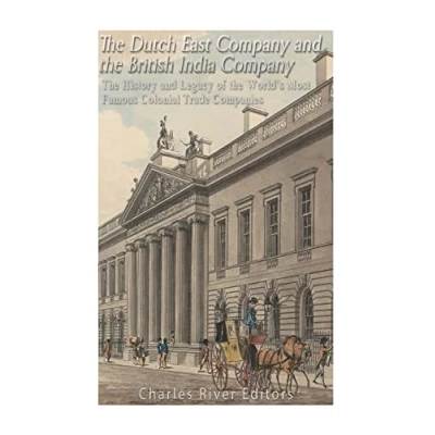 Abbildung von the Dutch East India Company and British Company: History Legacy of World’s Most Famous Colonial Trade Companies