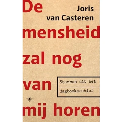 Abbildung von De mensheid zal nog van mij horen: stemmen uit het dagboekarchief