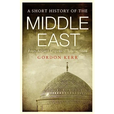 Abbildung von A Short History of the Middle East: From Ancient Empires to Islamic State