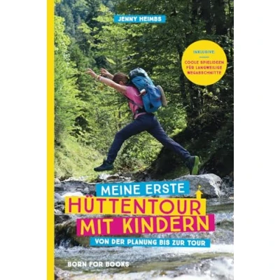 Abbildung von Meine Erste Hüttentour mit Kindern: Von der Planung bis zur Tour