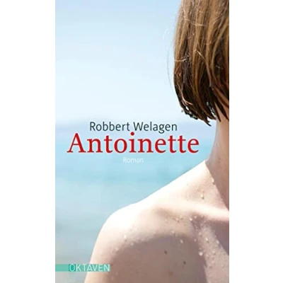Abbildung von Antoinette (Oktaven: Die literarische Reihe für Kunst im Leben und Lebenskunst)