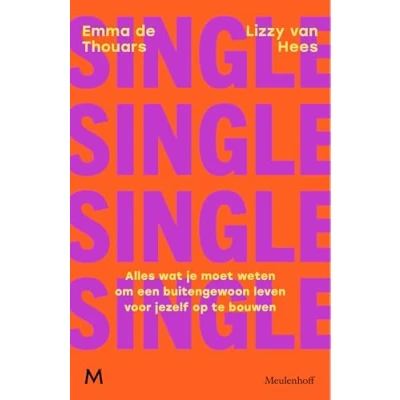 Abbildung von Single: Alles wat je moet weten om een buitengewoon leven voor jezelf op te bouwen