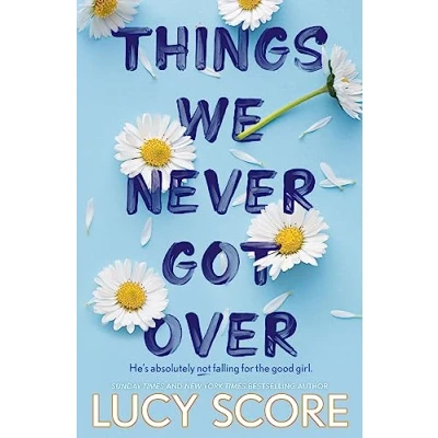 Abbildung von Things We Never Got Over: the must read romantic comedy and TikTok bestseller! (Knockemout Series)