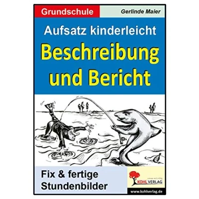 Abbildung von Aufsatz kinderleicht Beschreibung und Bericht: Stundenbilder für die Grundschule