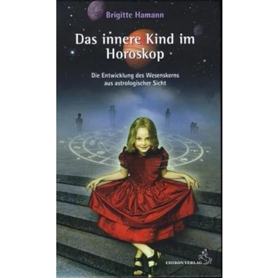 Abbildung von Das innere Kind im Horoskop: Die Entwicklung des Wesenskerns aus astrologischer Sicht (Standardwerke der Astrologie)