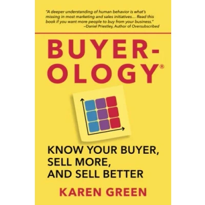 Abbildung von Buyer ology: Know your buyer, sell more and better