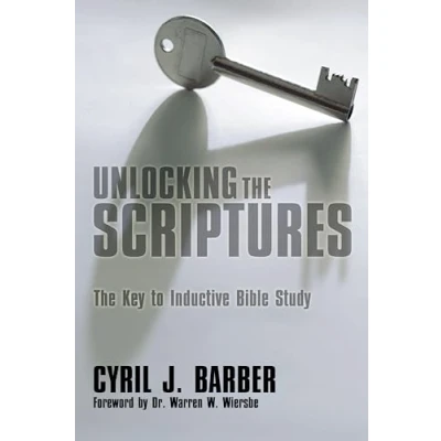 Abbildung von Unlocking The Scriptures: Key to Inductive Bible Study