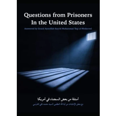 Abbildung von Questions from Prisoners in the United States Answered by Grand Ayatollah Sayyid Muhammad Taqi al Modarresi