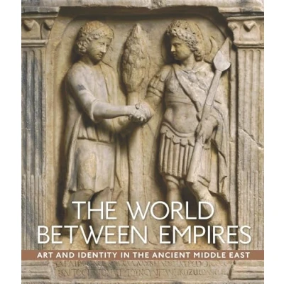 Abbildung von the World between Empires: Art and Identity in Ancient Middle East