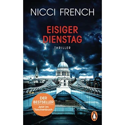 Abbildung von Eisiger Dienstag: Thriller Ein neuer Fall für Frieda Klein Bd.2 (Psychotherapeutin Frida ermittelt, Band 2)