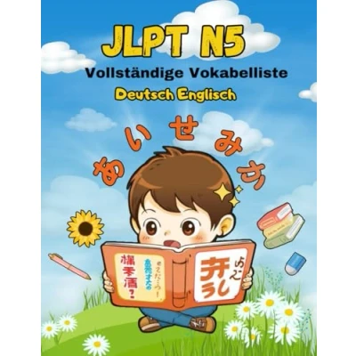 Abbildung von JLPT N5 Vollständige Vokabelliste Deutsch Englisch: Easy Learning Vorbereitung auf den Japanisch Sprachtest für Anfänger