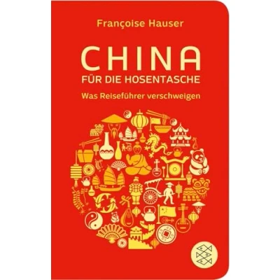 Abbildung von China für die Hosentasche: Was Reiseführer verschweigen