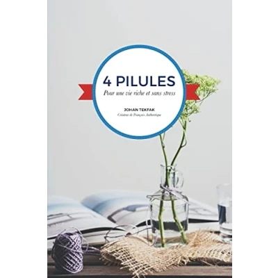 Abbildung von 4 pilules Pour une vie riche et sans stress
