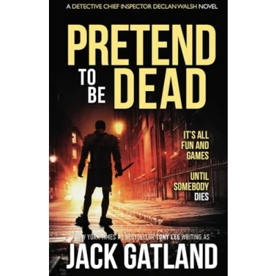 Abbildung von Pretend To Be Dead: A British Murder Mystery (Detective Inspector Declan Walsh, Band 17)