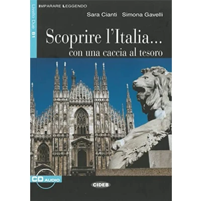 Abbildung von Scoprire l’Italia...: Con una caccia al tesoro. Italienische Lektüre für das 4. Lernjahr. mit Audio CD (Imparare Leggendo)