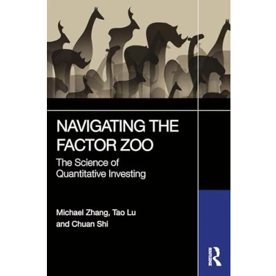 Abbildung von Navigating The Factor Zoo: Science of Quantitative Investing