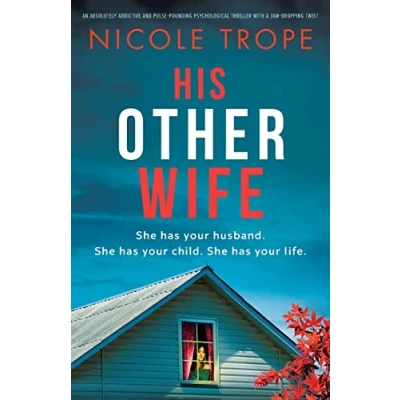 Abbildung von His Other Wife: An absolutely addictive and pulse pounding psychological thriller with a jaw dropping twist