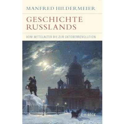 Abbildung von Geschichte Russlands: Vom Mittelalter bis zur Oktoberrevolution (Historische Bibliothek der Gerda Henkel Stiftung)