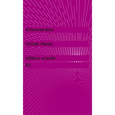 Abbildung von Nach der Natur: Das Artensterben und die moderne Kultur (edition unseld)