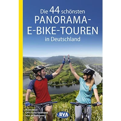 Abbildung von Die 44 schönsten Panorama E Bike Touren in Deutschland: Kostenloser GPX Tracks Download aller Radtouren (Die Touren)
