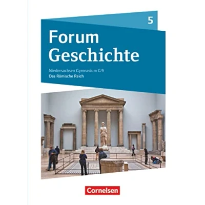 Abbildung von Forum Geschichte Neue Ausgabe Gymnasium Niedersachsen / Schleswig Holstein 2016 6. Schuljahr: Teilband: Das römische Reich ... Schülerbuch
