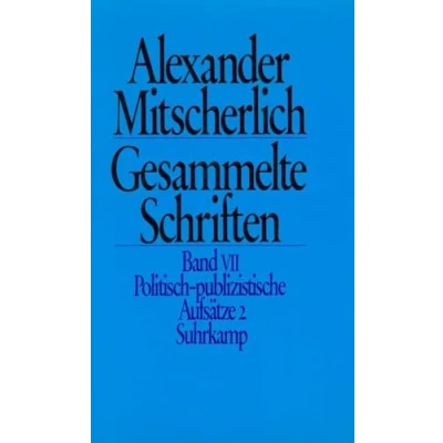 Abbildung von Gesammelte Schriften in zehn Bänden: VII: Politisch publizistische Aufsätze 2