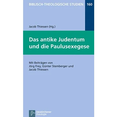 Abbildung von Das antike Judentum und die Paulusexegese (Biblisch Theologische Studien)